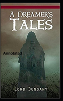 A Dreamer's Tales Annotated