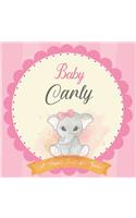 Baby Carly A Simple Book of Firsts: First Year Baby Book a Perfect Keepsake Gift for All Your Precious First Year Memories