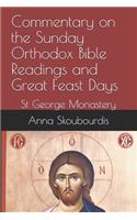 Commentary on the Sunday Orthodox Bible Readings and Great Feast Days