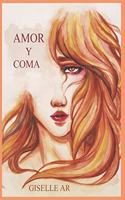 Amor y Coma