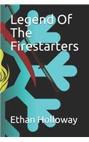 Legend Of The Firestarters