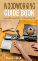 Woodworking Guide Book