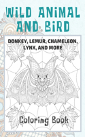 Wild Animal and Bird - Coloring Book - Donkey, Lemur, Chameleon, Lynx, and more