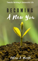 Becoming A New You