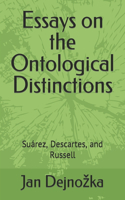 Essays on the Ontological Distinctions