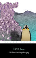 Bravest Penguineapig