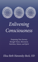Enlivening Consciousness