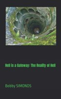 Hell is a Gateway: The Reality of Hell