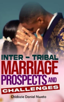 Inter- tribal marriage prospects and challenges