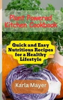 Plant Powered Kitchen Cookbook