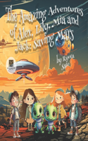 Amazing Adventures of Alex, Lily, Mia and Jack