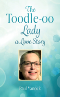 The Toodle-oo Lady a Love Story