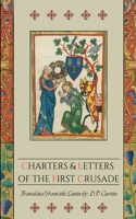 Charters and Letters of the First Crusade