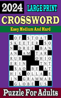 2024 Large print Easy Medium And Hard Crossword Puzzle For Adults: Large Print 100 Fun and Challenging Puzzle Books With Solution