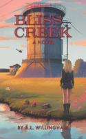 Bliss Creek: Book 1 of the Chronicles of Iz