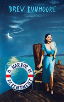 Harbor of Resentment