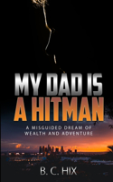My Dad is a Hitman