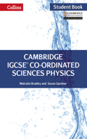 Cambridge IGCSE Co-ordinated Sciences Physics: Student Book