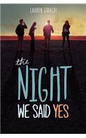 The Night We Said Yes
