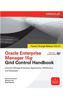 Oracle Enterprise Manager 10g Grid Control Handbook