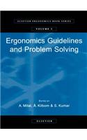 Ergonomics Guidelines and Problem Solving: (1 Elsevier Ergonomics Book)
