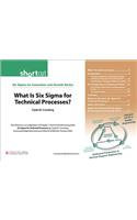 What Is Six SIGMA for Technical Processes? (Digital Short Cut)