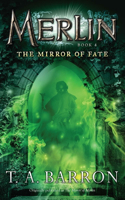 The Mirror of Fate: Book 4(4 Merlin Saga)