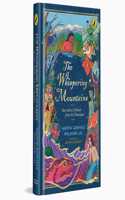 The Whispering Mountains: Greatest Himalayan Folktales: A gorgeously illustrated collection of timeless folktales from different parts of the Himalayas | Ages 10 and up