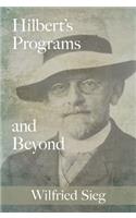 Hilbert's Programs and Beyond
