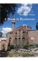 Break in Byzantium