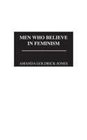 Men Who Believe in Feminism