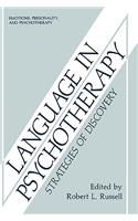 Language in Psychotherapy: Strategies of Discovery