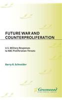 Future War and Counterproliferation