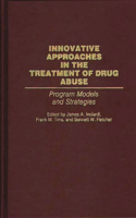 Innovative Approaches in the Treatment of Drug Abuse