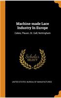 Machine-made Lace Industry In Europe