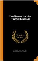Handbook of the Lisu (Yawyin) Language