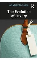 The Evolution of Luxury