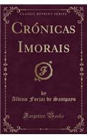 Crï¿½nicas Imorais (Classic Reprint)
