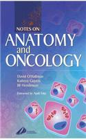 Notes on Anatomy and Oncology