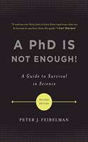 PhD Is Not Enough!