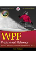 WPF Programmer's Reference: Windows Presentation Foundation with C# 2010 and .NET 4