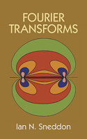 Fourier Transforms: (Dover Books on Mathema 1.4tics)