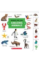 Amazing Animals (Words Are Fun): (Words Are Fun)