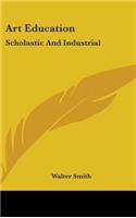 Art Education: Scholastic And Industrial(English)