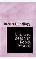 Life and Death in Rebel Prisons