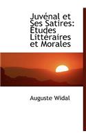 Juvacnal Et Ses Satires
