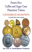 Puerto Rico coffee and sugar cane plantation tokens