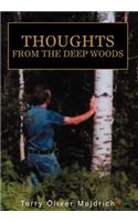 Thoughts from the deep woods