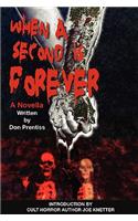 When A Second Is Forever