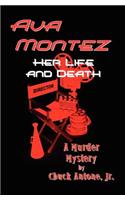 Ava Montez - Her Life and Death